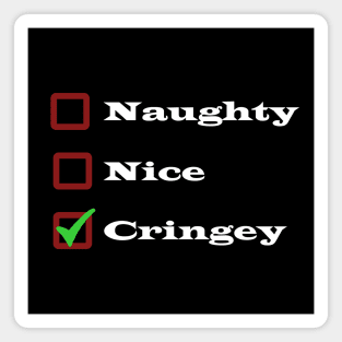 Naughty, Nice, Cringe List - Funny Christmas Magnet